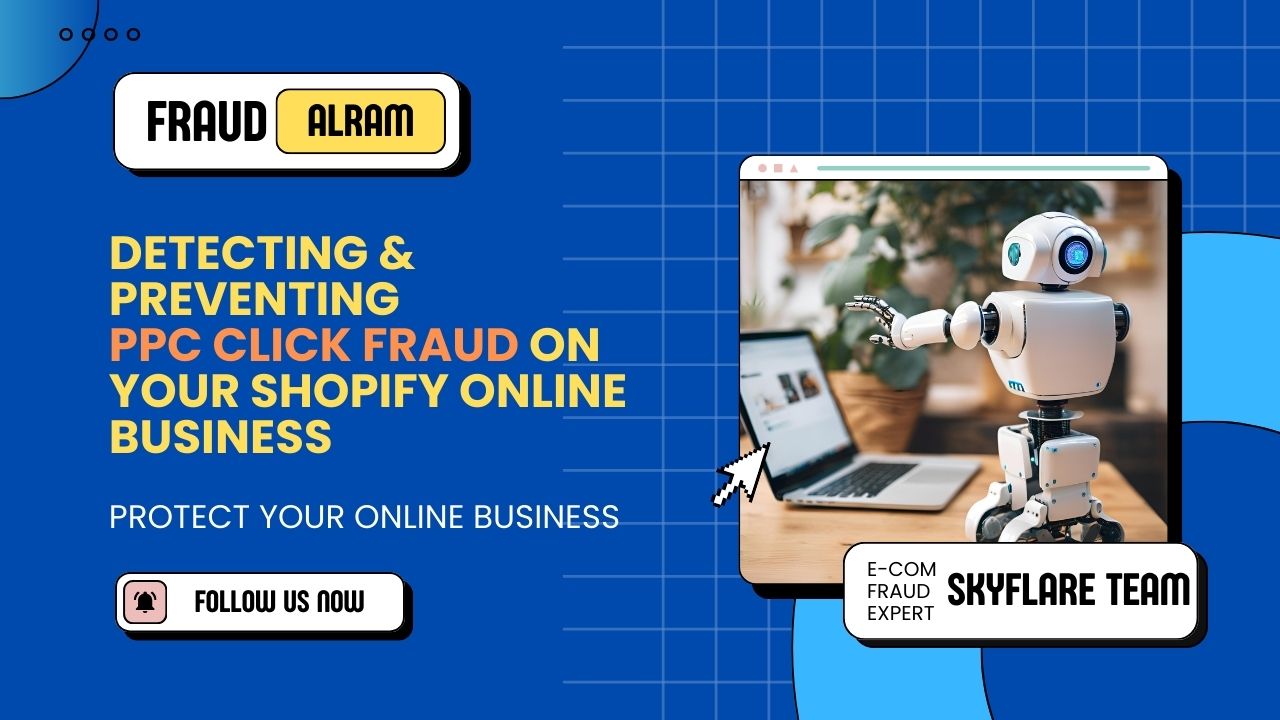 Detecting and Preventing PPC Click Fraud in Advertising Campaigns on Your Shopify Store