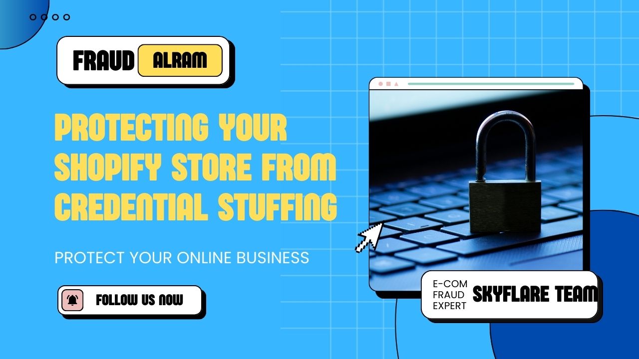 Protecting Your Shopify Store from Credential Stuffing: Advanced Security Measures