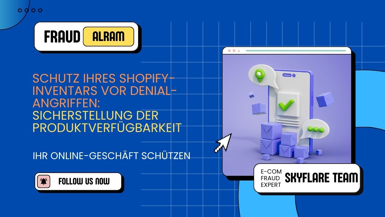 Schutz Ihres Shopify Shop vor Inventory-Denial-Angriffen: Sicherstellung der Produktverfügbarkeit