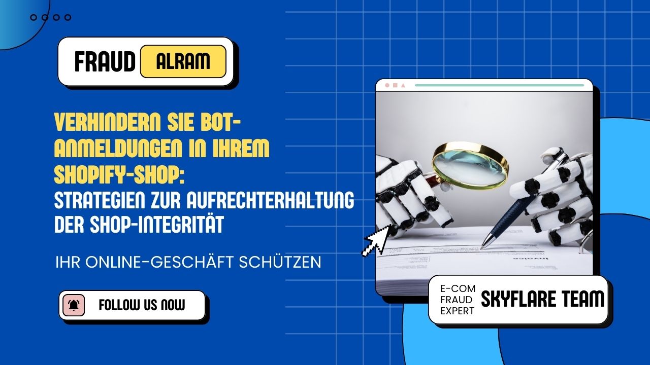 Verhindern Sie Bot-Anmeldungen in Ihrem Shopify-Shop: Strategien zur Aufrechterhaltung der Shop-Integrität