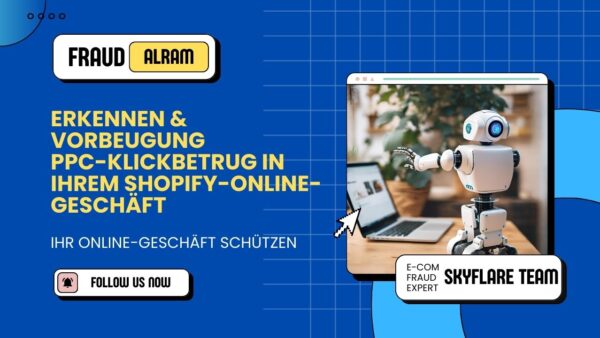 Erkennen und Verhindern von PPC-Klickbetrug in Werbekampagnen in Ihrem Shopify-Shop